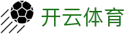 Kaiyun Sports 官方入口：开云体育官方 APP 下载中心 (iOS/安卓版)